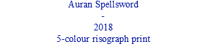 Auran Spellsword - 2018 5-colour risograph print